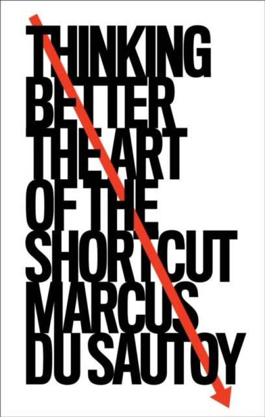 Thinking Better av Marcus du Sautoy