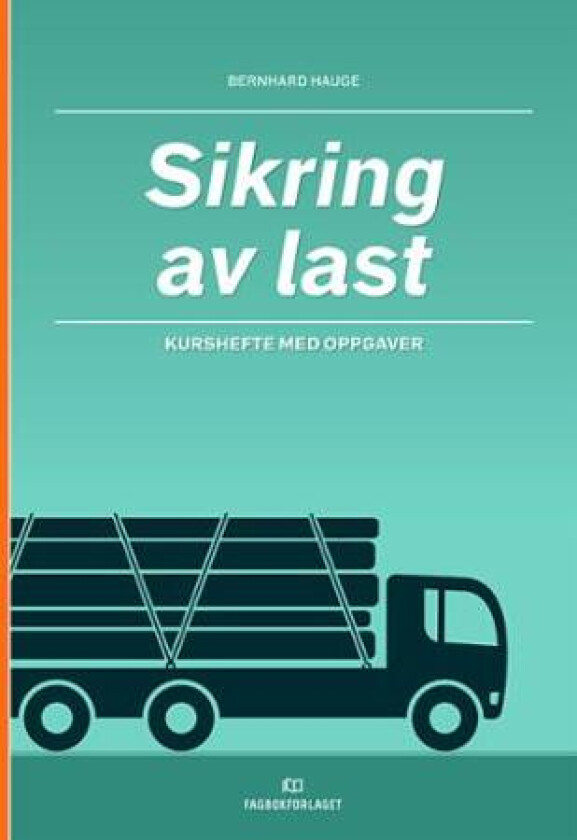Sikring av last av Bernhard Hauge