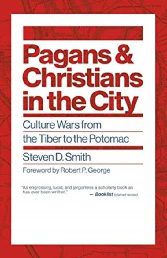 Pagans and Christians in the City av Steven D Smith