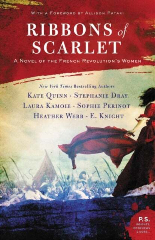 Ribbons of Scarlet av Kate Quinn, Stephanie Dray, Laura Kamoie, E. Knight, Sophie Perinot, Heather Webb