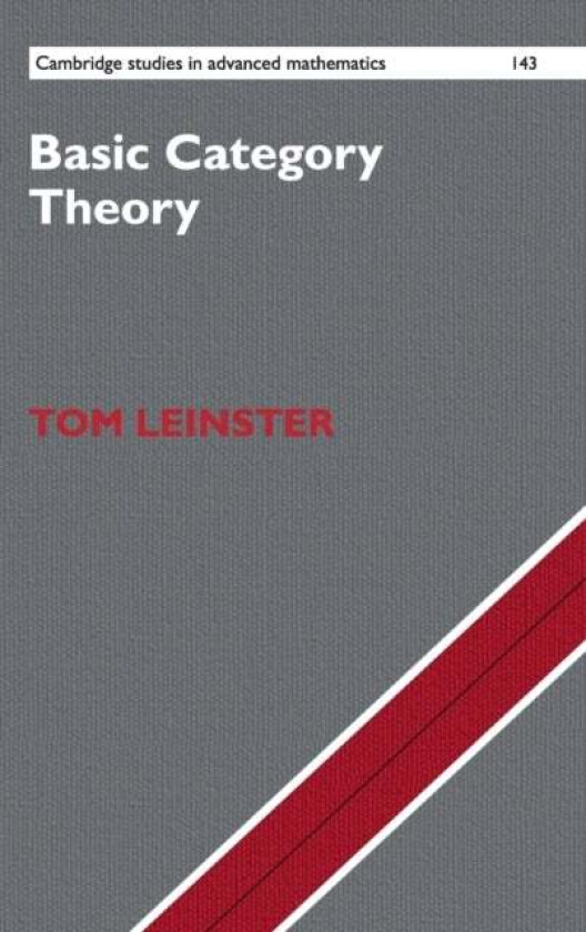 Basic Category Theory av Tom (University of Edinburgh) Leinster