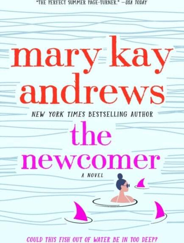 The Newcomer av Mary Kay Andrews