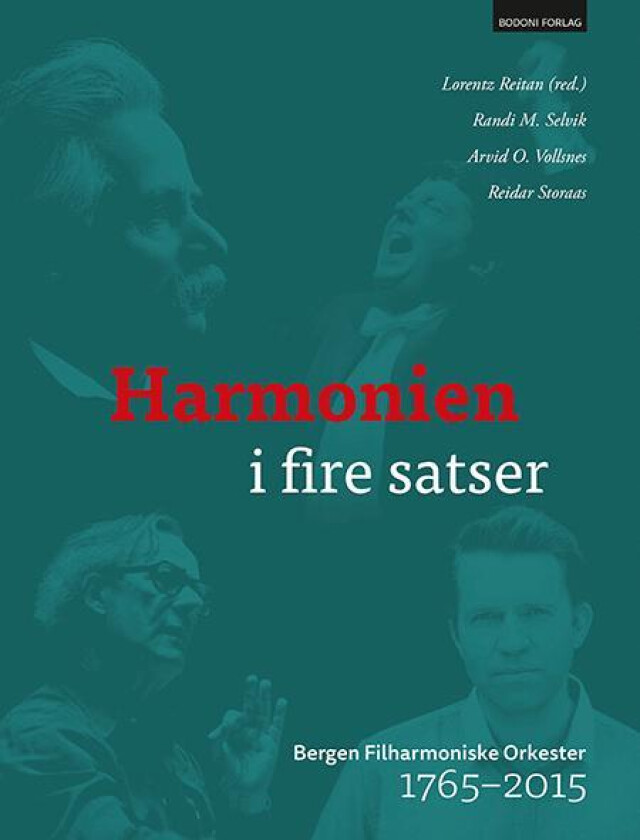 Harmonien i fire satser av Lorentz Reitan, Randi M. Selvik, Reidar Storaas, Arvid O. Vollsnes