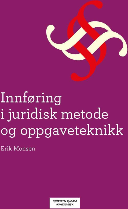 Innføring i juridisk metode og oppgaveteknikk av Erik Monsen