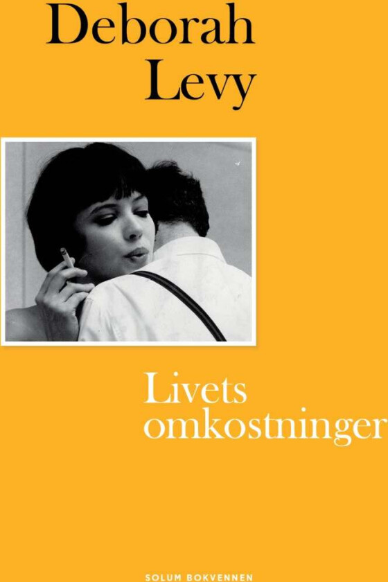 Livets omkostninger av Deborah Levy