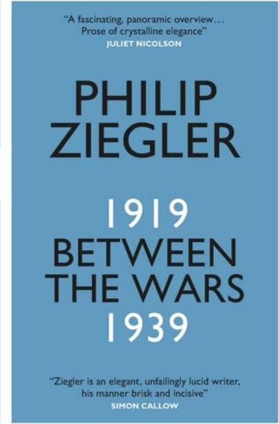 Between the Wars av Philip Ziegler