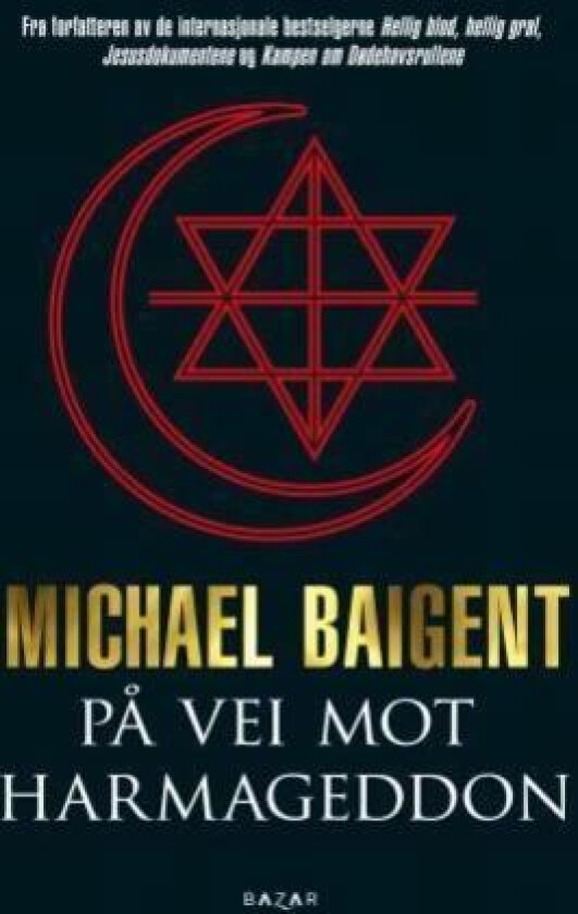 På vei mot Harmageddon av Michael Baigent