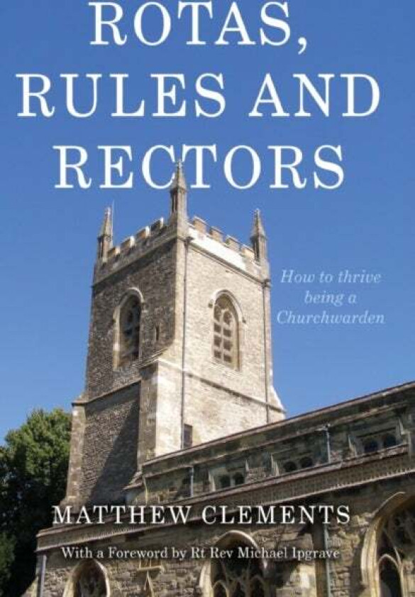 Rotas, Rules and Rectors av Matthew Clements