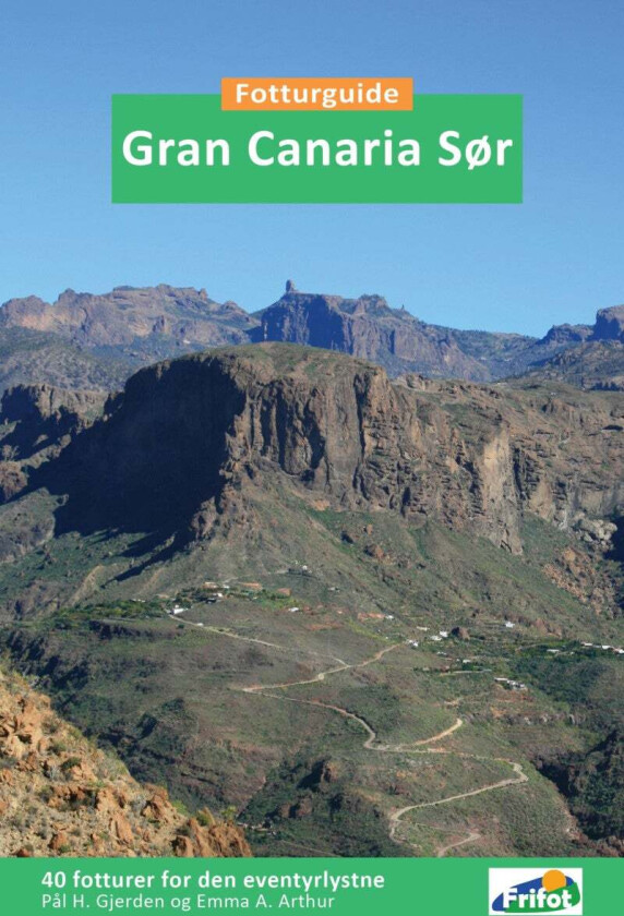Gran Canaria sør av Emma A. Arthur, Pål H. Gjerden