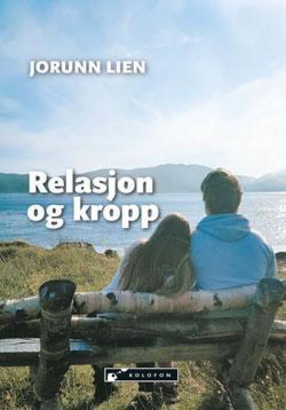 Relasjon og kropp av Jorunn Lien