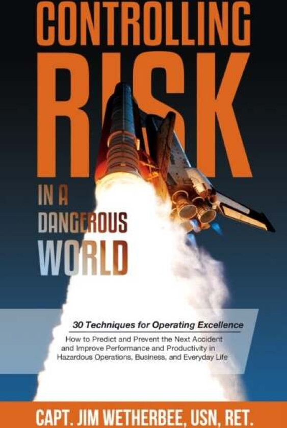 Controlling Risk av Jim Wetherbee