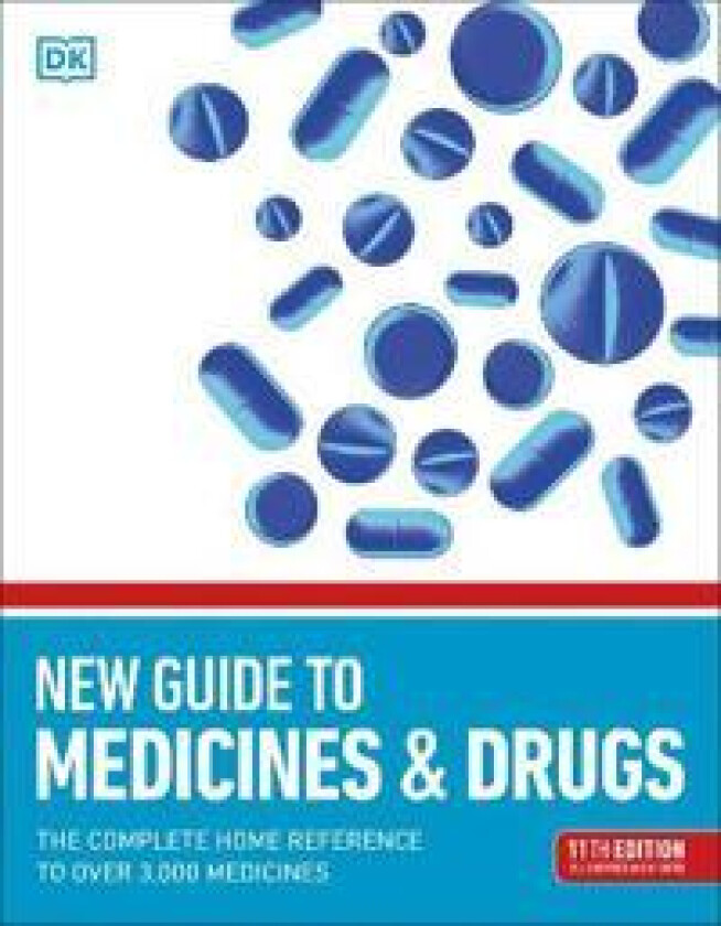 New Guide to Medicine and Drugs av DK