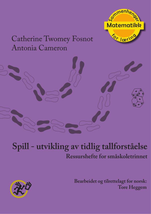 Spill - utvikling av tidlig tallforståelse av Antonia Cameron, Catherine Twomey Fosnot
