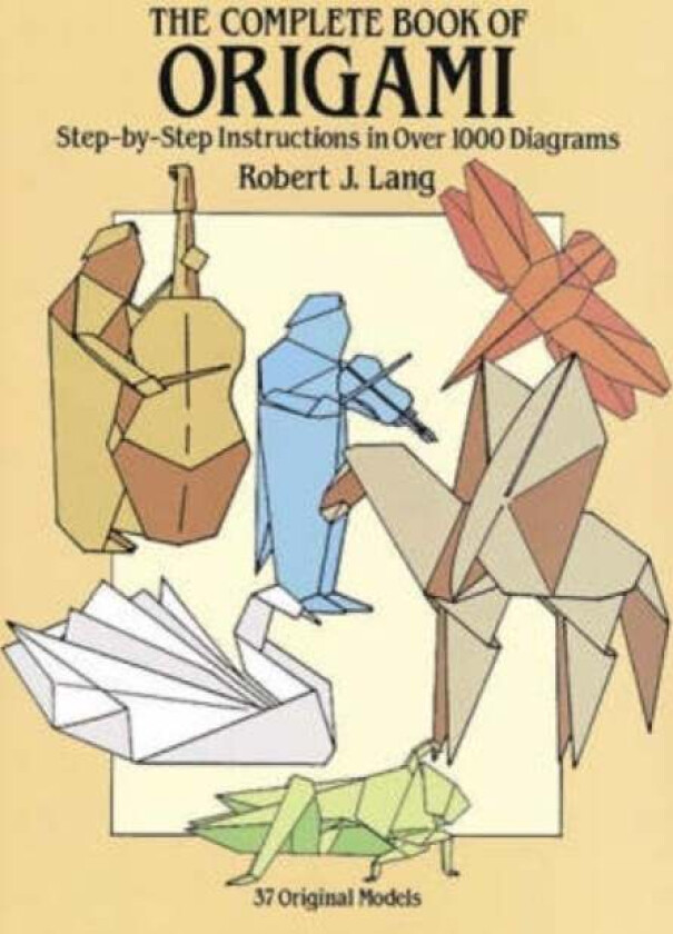 The Complete Book of Origami av Robert J. Lang