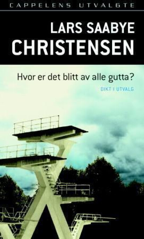Hvor er det blitt av alle gutta? av Lars Saabye Christensen