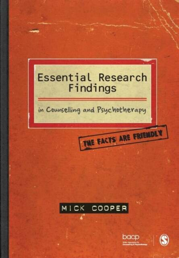 Essential Research Findings in Counselling and Psychotherapy av Mick Cooper