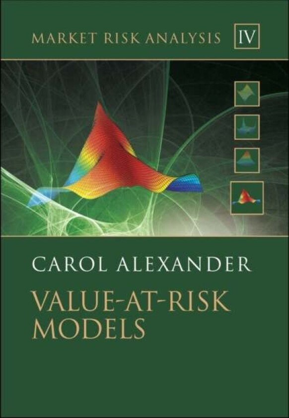 Market Risk Analysis, Value at Risk Models av Carol (ISMA University of Reading) Alexander