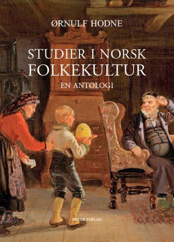 Studier i norsk folkekultur av Ørnulf Hodne