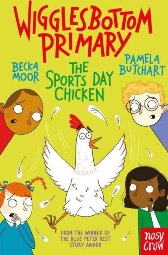 Wigglesbottom Primary: The Sports Day Chicken av Pamela Butchart