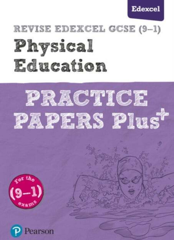 Pearson REVISE Edexcel GCSE (9-1) Physical Education Practice Papers Plus: For 2024 and 2025 assessm