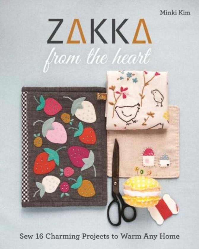 Zakka from the Heart av Minki Kim