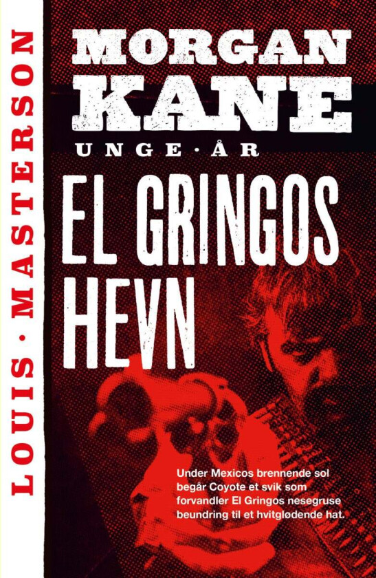 El Gringos hevn av Louis Masterson