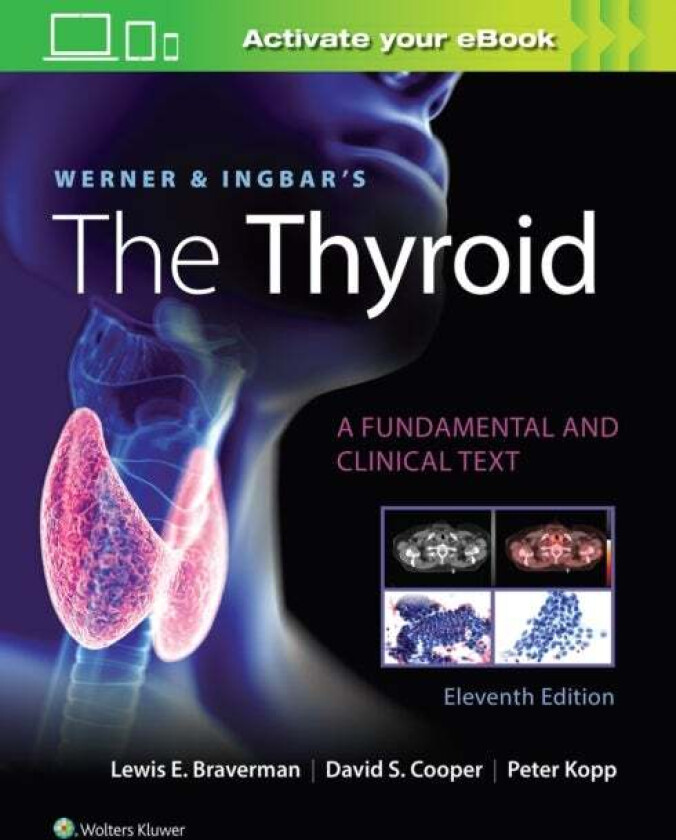 Werner & Ingbar's The Thyroid av Lewis E. Braverman