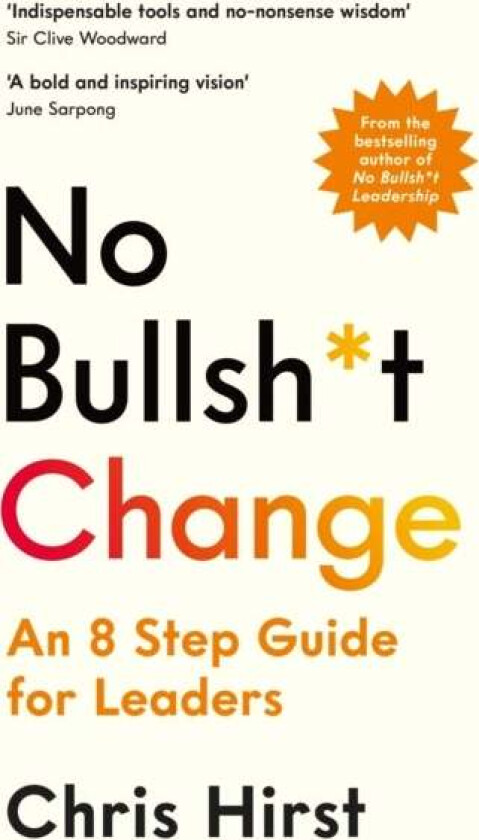 No Bullsh*t Change av Chris Hirst