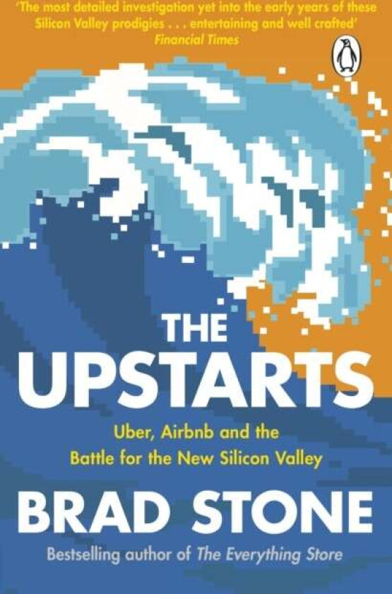 The Upstarts av Brad (Author) Stone