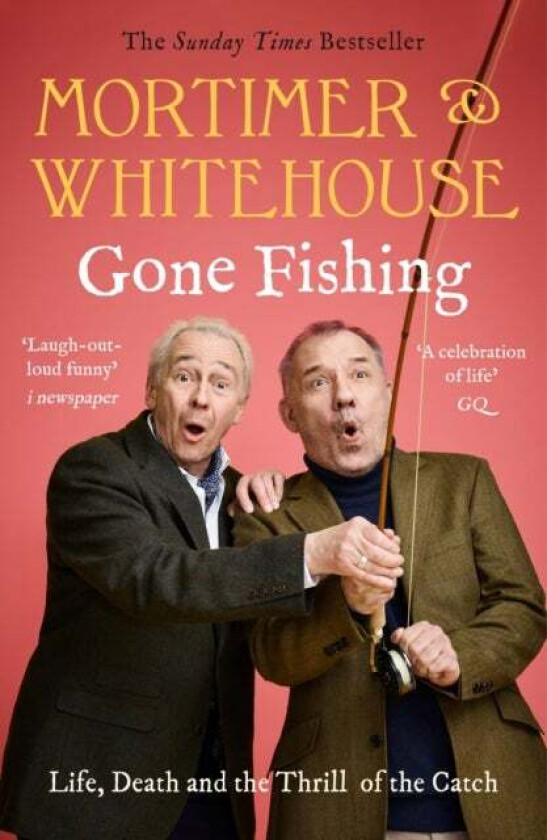 Mortimer & Whitehouse: Gone Fishing av Bob Mortimer, Paul Whitehouse