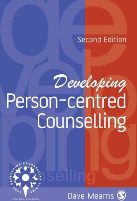 Developing Person-Centred Counselling av Dave Mearns
