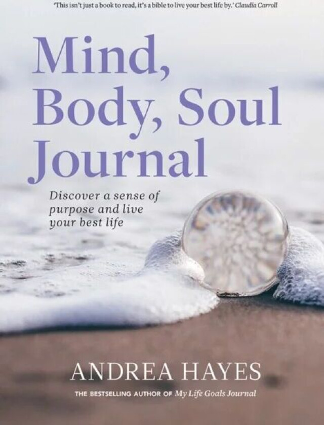 Mind, Body, Soul Journal av Andrea Hayes