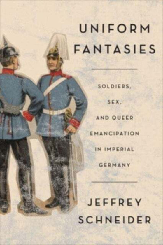 Uniform Fantasies av Jeffrey Schneider