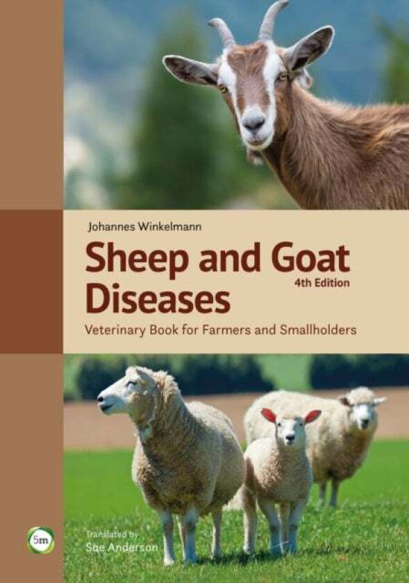 Sheep and Goat Diseases 4th Edition: Veterinary Book for Farmers and Smallholders av Johannes Winkelmann