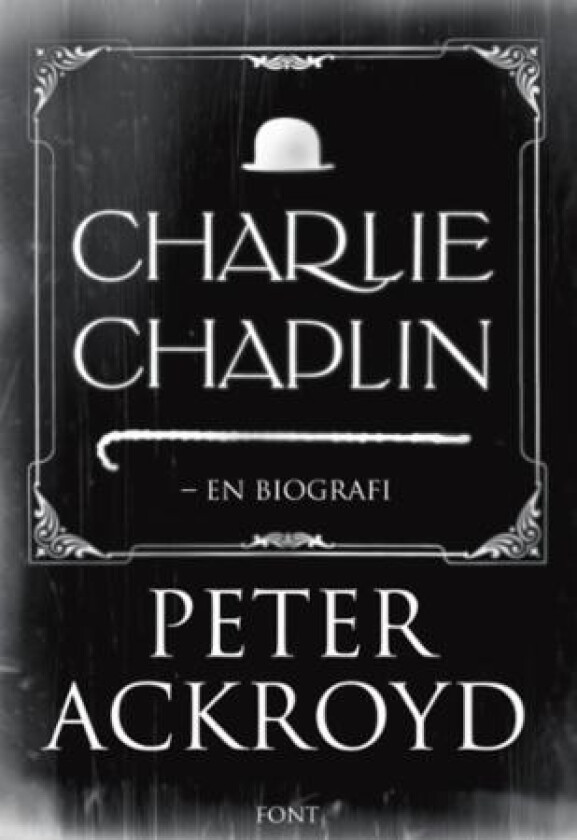 Charlie Chaplin av Peter Ackroyd