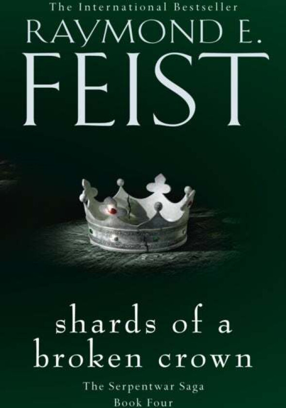 Shards of a Broken Crown av Raymond E. Feist