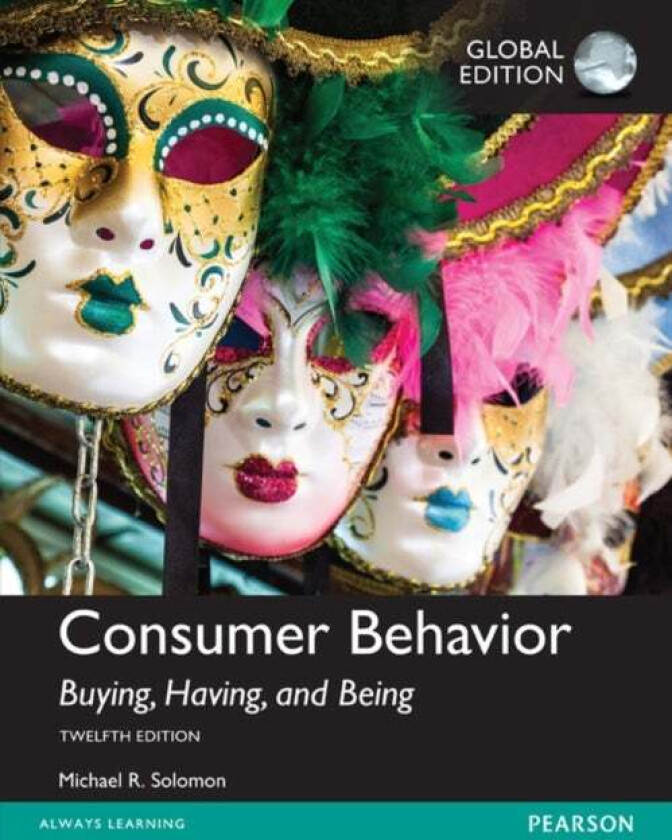 Consumer Behavior: Buying, Having, and Being, Global Edition av Michael Solomon