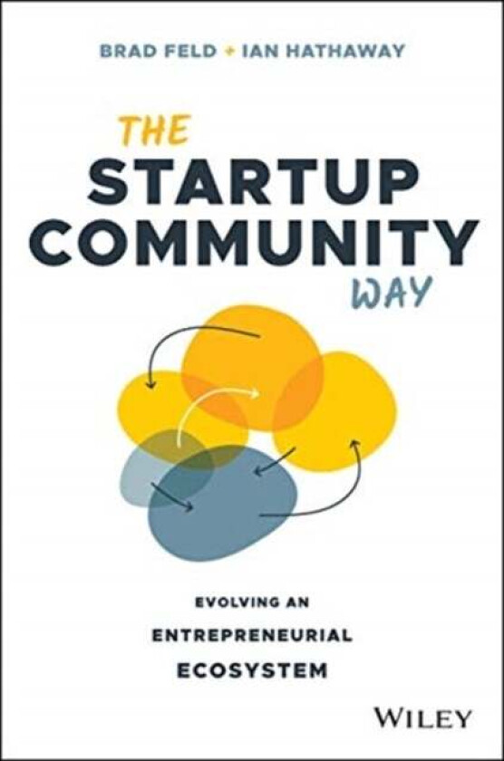 The Startup Community Way av Brad Feld, Ian Hathaway