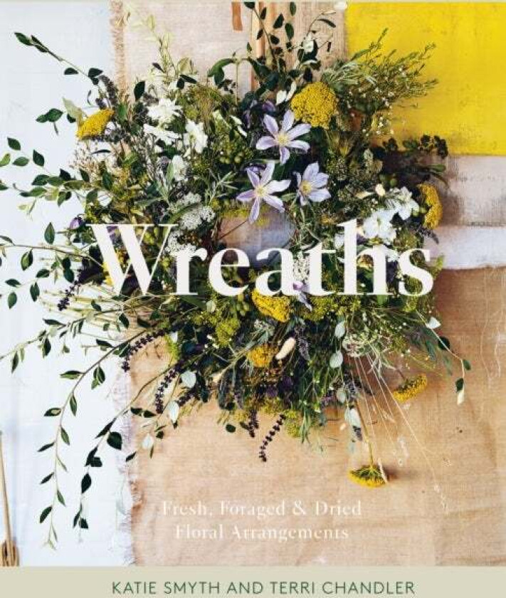 Wreaths av Terri Chandler, Katie Smyth