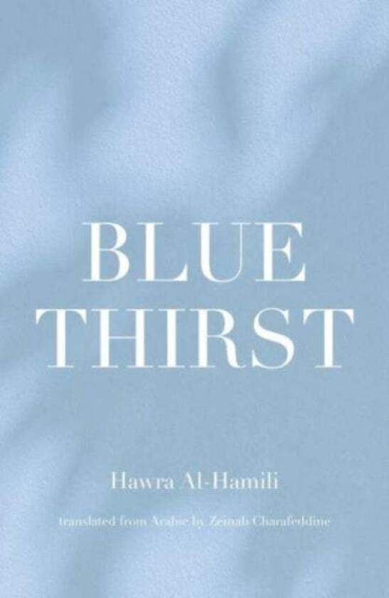 Blue Thirst av Hawra Al Hamali