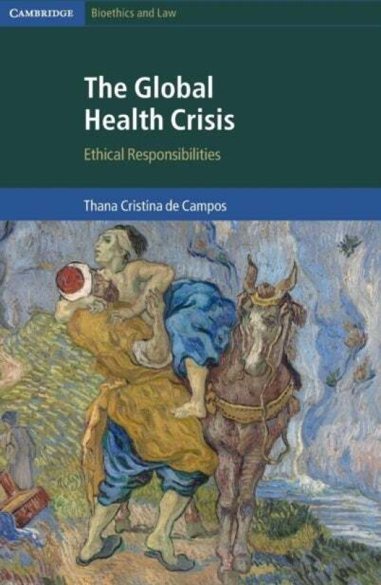 The Global Health Crisis av Thana Cristina (University of Ottawa) de Campos