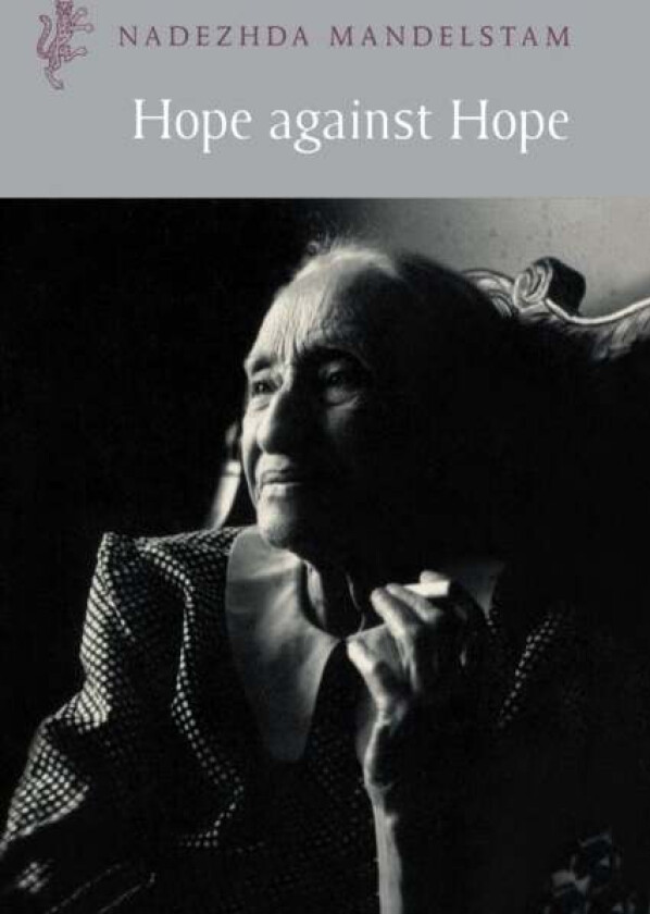 Hope Against Hope av Nadezhda Mandelstam