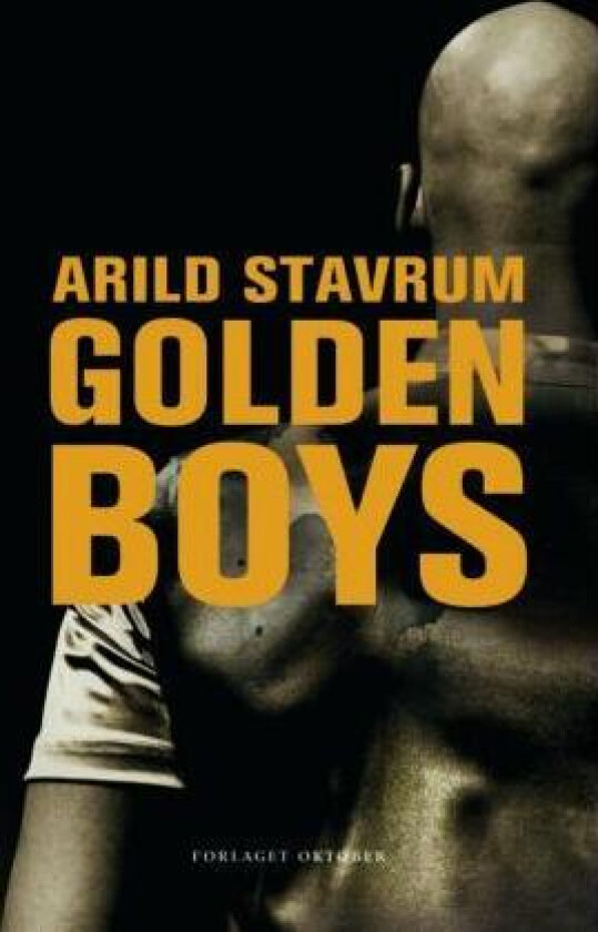 Golden boys av Arild Stavrum