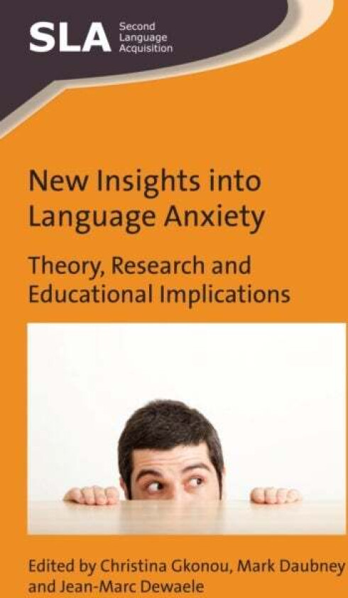 New Insights into Language Anxiety
