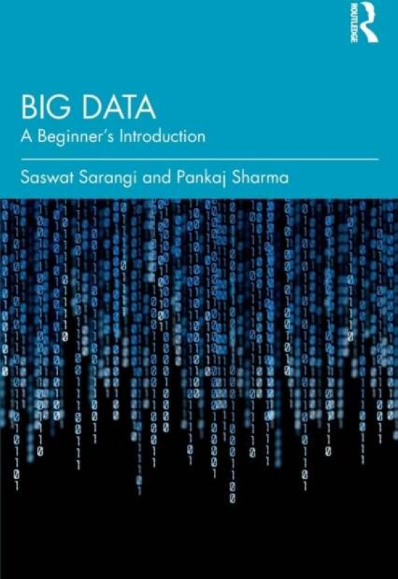 Big Data av Saswat Sarangi, Pankaj Sharma