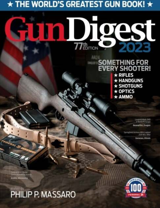 Gun Digest 2023, 77th Edition: The World's Greatest Gun Book!