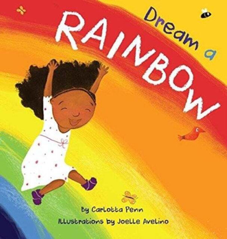 Dream A Rainbow av Carlotta Penn