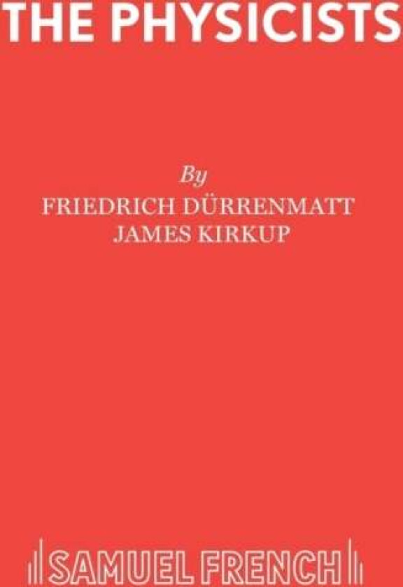 The Physicists av Friedrich Durrenmatt