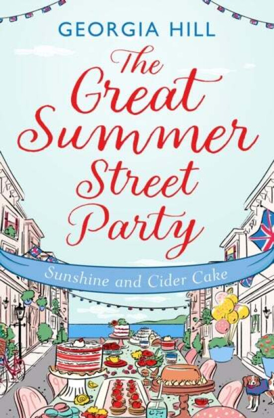 The Great Summer Street Party Part 1: Sunshine and Cider Cake av Georgia Hill