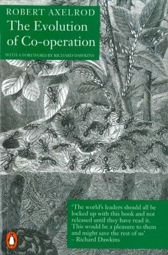 The Evolution of Co-Operation av Robert Axelrod